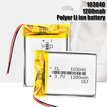 1200mAh Li-Po Baterije 103040 li-ion Lipo celic, Litij-Li-Po Polimer Baterija Za MP3, MP4, DVD GPS Slušalke
